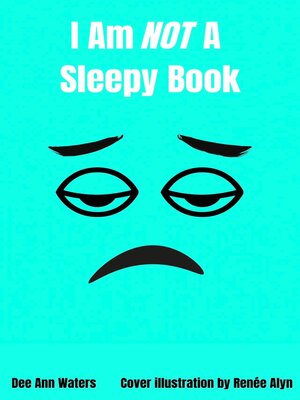 cover image of I Am Not a Sleepy Book